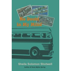 (영문도서) No Doubt in My Mind Paperback, Sheila Shotwell, English, 9780999422533