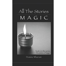 (영문도서) All The Stories: Magic Paperback, Dcoached LLC, English, 9781886084049