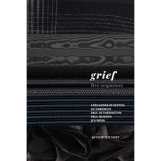 (영문도서)Grief: Five sequences Paperback, Recent Work Press, English, 9781764106825