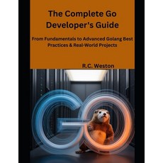 (英文圖書)The Complete Go Developer's Guide: From Fundamentals to Advanced Golang Best Pra... 平裝版, Independently Published, 英文