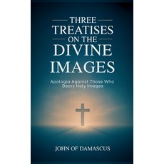 (英文圖書)Three Treatises on the Divine Images: Apologia Against Those Who Decry Holy Images 精裝版, Grapevine, 英文
