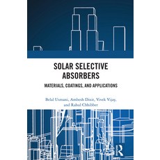 (영문도서)Solar Selective Absorbers: Materials Coatings and Applications Paperback, CRC Press, English, 9781032915777 CRC Press, English, 9781032915777