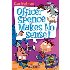 My Weird School Daze #5: Officer Spence Makes No Sense!:, Harper Collins