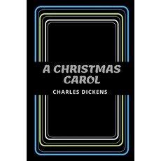 A Christmas Carol Paperback, Independently Published, English, 9798574883259