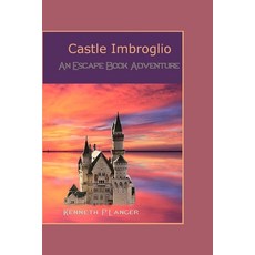 (영문도서) Castle Imbroglio: An Escape Book Adventure Paperback, Brass Bell Books, English, 9781949464283