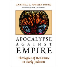 (영문도서)Apocalypse against Empire: Theologies of Resistance in Early Judaism Paperback, William B. Eerdmans Publish..., English, 9780802870834