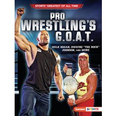 (영문도서) Pro Wrestling's G.O.A.T.: Hulk Hogan Dwayne the Rock Johnson and More Paperback, Lerner Publications (Tm), English, 9781728431598