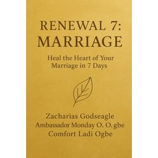 (英文圖書)RENEWAL 7 - MARRIAGE Heal the Heart of Your Marriage in 7 Days The Renewal Serie... 平裝版, Zacharias Godseagle and God, 英文