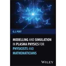 (영문도서) Modelling and Simulation in Plasma Physics for Physicists and Mathematicians Hardcover, Wiley, English, 9781394239207