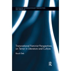 (영문도서) Transnational Feminist Perspectives on Terror in Literature and Culture Paperback, Routledge, English, 9780367870539