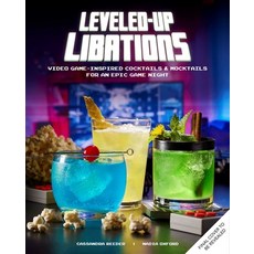 (영문도서) The Gamer's Bar: Cocktails and Mocktails for an Epic Game Night Hardcover, Insight Editions, English, 9798886635409