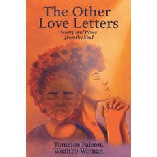 (영문도서)The Other Love Letters: Poetry and Prose from the Soul Paperback, Independently Published, English, 9798241832795