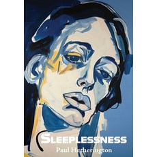 (영문도서) Sleeplessness Hardcover, Pierian Springs Press, English, 9781953136626