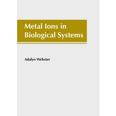 (영문도서) Metal Ions in Biological Systems Hardcover, Callisto Reference, English, 9781641167932