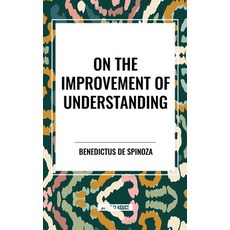 (영문도서)On the Improvement of Understanding Paperback, Start Publishing Pd, English, 9798880909193