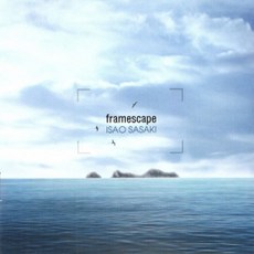 이사오 사사키 (Isao Sasaki) - Framescape (미개봉CD)