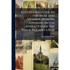 (英文圖書)Illustrated Guide to Fortrose and Vicinity With an Appendix on the Antiquities... 平裝版, Hutson Street Press, 英文