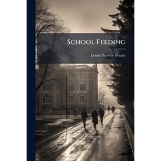 (영문도서)School Feeding Paperback, Nabu Press, English, 9781145337718