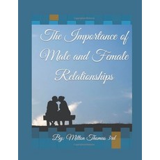(영문도서) The Importance of Male and Female Relationships Paperback, Milton Thomas, English, 9798223916963