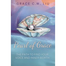 (英文圖書)Pearl of Grace: A Path to Find Your Voice and Inner Worth 平裝版, Butterfly Books Publishing, 英文