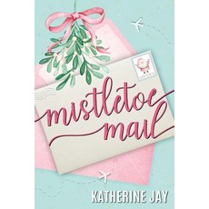 (英文圖書)Mistletoe Mail 平裝版, Katherine Jay, English