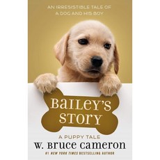 Bailey's Story: A Puppy Tale : A Puppy Tale, Starscape Books