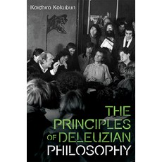The Principles of Deleuzian Philosophy Hardcover, Edinburgh University Press