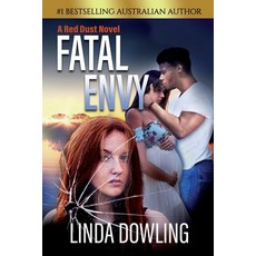 (영문도서) Fatal Envy: Book 3 in the Red Dust Novel Series Paperback, Linda Dowling, English, 9780648714859