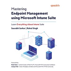 (英文圖書)Mastering Endpoint Management using Microsoft Intune Suite: Learn Everything Abo... 平裝版, Packt Publishing, English, Paperback