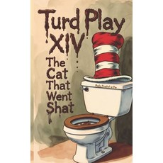(영문도서)Turd Play XIV: The Cat That Went Shat Paperback