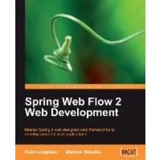 Spring Web Flow 2 Web Development, Packt Publishing