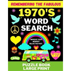 Remembering the Fabulous 1970's - Word Search - Improve Your Memory Relive the Past - Puzzle Book -... Paperback, Independently Published, English, 9798680039137