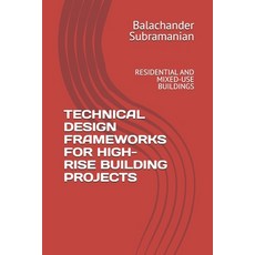 (英文圖書)Technical Design Frameworks for High-Rise Building Projects: Residential and Mix... 平裝版, Independently Published, 英文, 平裝本