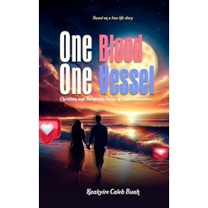 (영문도서) One Blood One Vessel: Christian & Hameeda: Twins in Love Paperback, Independently Published, English, 9798328677905