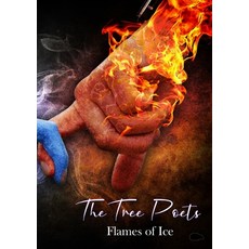 (영문도서) The Tree Poets: Flames of Ice Paperback, Hedgehog Poetry Press, English, 9781913499877