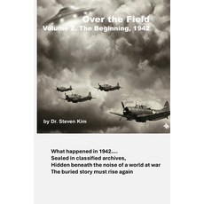 (英文圖書)Over the Field: Volume 2: The Beginning 1942 平裝版, Independently Published, 英文