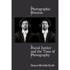 (영문도서)Photographic Returns: Racial Justice and the Time of Photography Paperback, Duke University Press, English, 9781478004684