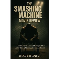 (영문도서)The Smashing Machine Movie Review: An In-Depth Look at Benny Safdie's Gritty Bio... Paperback, Independently Published, English, 9798268219401