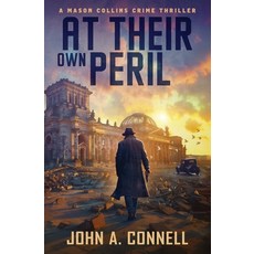 (영문도서) At Their Own Peril Paperback, Nailhead Publishing, English, 9781950409235