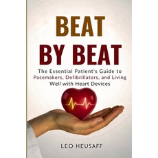 (英文圖書)Beat by Beat: The Essential Patient's Guide to Pacemakers Defibrillators and L... 平裝版, Independently Published, 英文