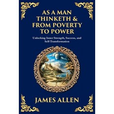 (英文圖書)As a Man Thinketh & From Poverty to Power: Unlocking Inner Strength Success an... 平裝版, Library of Alexandria, 英文