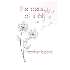 (영문도서)The Beauty of it All Paperback, Independently Published, English, 9798270073794