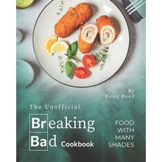 The Unofficial Breaking Bad Cookbook: Food with Many Shades Paperback, Independently Published, English, 9798749699364