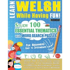(영문도서) Learn Welsh While Having Fun! - For Beginners: Easy to Intermediate - Study 100... Paperback, Linguas Classics, English, 9798349012808