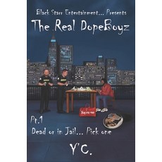 (영문도서) The Real DopeBoyz: Pt.1 Dead or in Jail... Pick One Paperback, Independently Published, English, 9798465895026