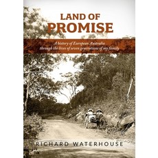(영문도서)Land of Promise: A history of European Australia through the lives of seven gene... Paperback, Kerr Publishing, English, 9781875703654