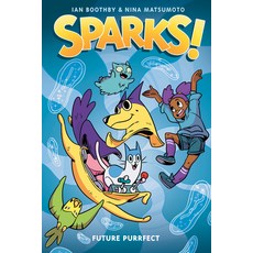 (영문도서) Sparks! Future Purrfect: A Graphic Novel (Sparks! #3) Hardcover, Graphix, English, 9781338339949