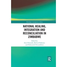 (영문도서) National Healing Integration and Reconciliation in Zimbabwe Paperback, Routledge, English, 9781032176178