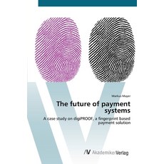 The future of payment systems Paperback, AV Akademikerverlag, English, 9783639412932