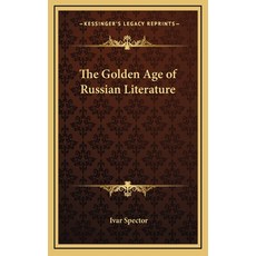 (영문도서) The Golden Age of Russian Literature Hardcover, Kessinger Publishing, English, 9781163378816